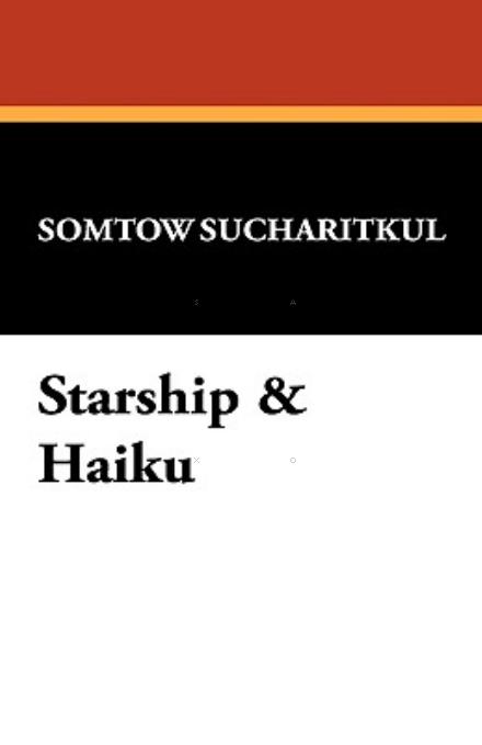 Cover for Somtow Sucharitkul · Starship &amp; Haiku (Taschenbuch) (2009)