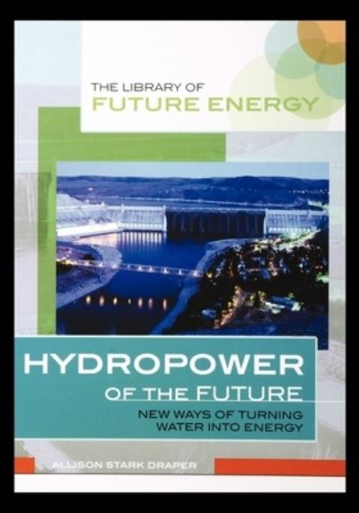 Cover for Allison Draper · Hydropower of the Future (Paperback Book) (2003)