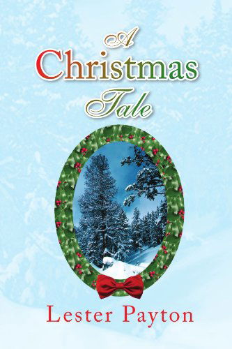 Cover for Lester Payton · A Christmas Tale (Paperback Book) (2008)
