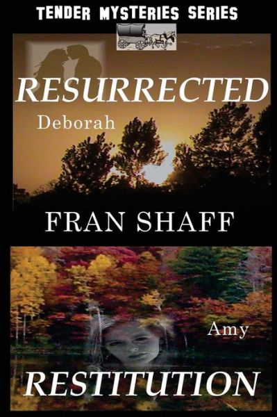 Cover for Fran Shaff · Resurrected, Restitution: Tender Mysteries Series, Books One and Two (Paperback Book) (2012)