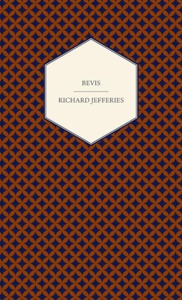 Cover for Jefferies Richard Jefferies · Bevis (Hardcover Book) (2008)