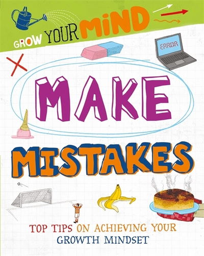 Cover for Izzi Howell · Grow Your Mind: Make Mistakes - Grow Your Mind (Hardcover Book) [Illustrated edition] (2020)