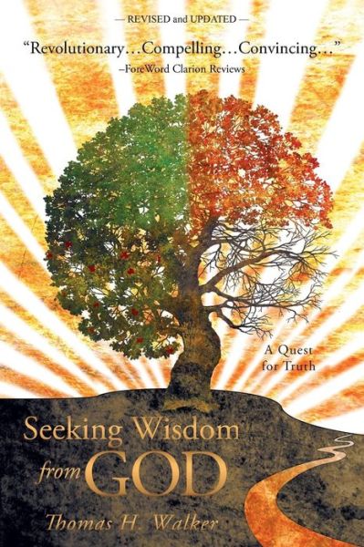 Cover for Thomas H. Walker · Seeking Wisdom from God: a Quest for Truth (Paperback Book) (2011)