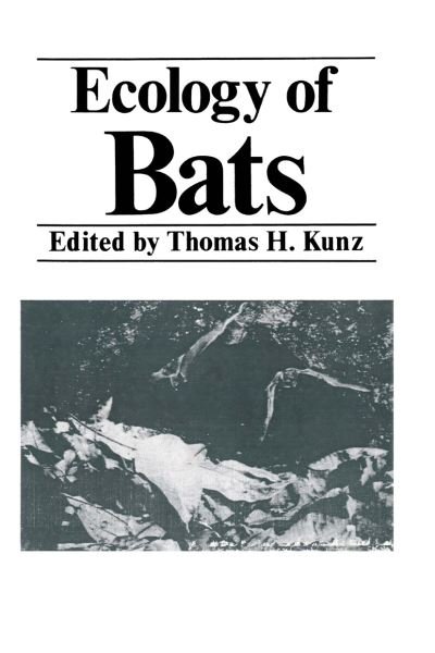Cover for T H Kunz · Ecology of Bats (Paperback Bog) [1982 edition] (2011)