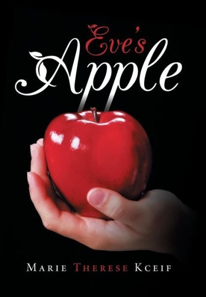 Cover for Marie Therese Kceif · Eve's Apple (Hardcover Book) (2014)