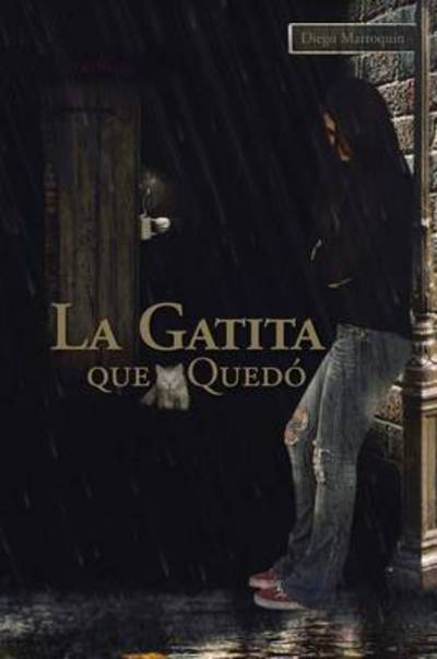 Cover for Diego Marroquin · La Gatita Que Quedo (Paperback Book) (2013)