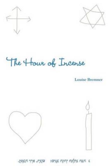 Cover for Louise Bremner · The Hour of Incense (Paperback Book) (2012)