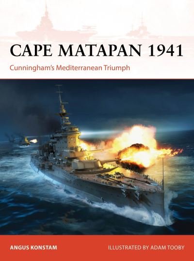 Cover for Angus Konstam · Cape Matapan 1941: Cunningham’s Mediterranean Triumph - Campaign (Taschenbuch) (2023)