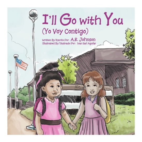 Cover for A R Johnson · I'll Go with You (Yo Voy Contigo) (Paperback Book) (2012)