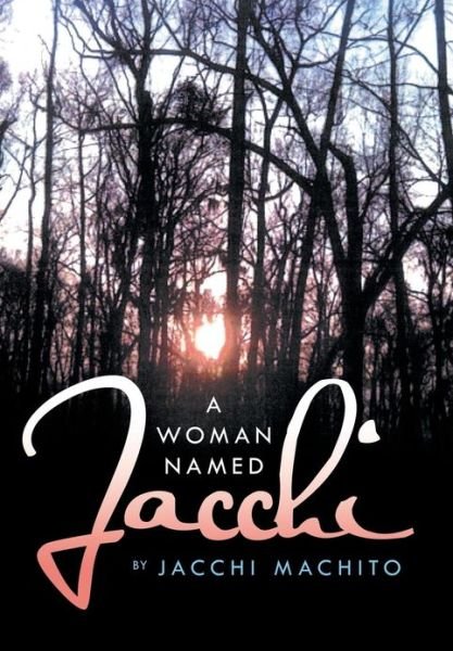 Cover for Jacchi Machito · A Woman Named Jacchi (Gebundenes Buch) (2013)