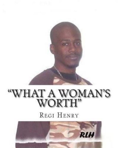 Cover for Regi Henry · What a Woman's Worth (Paperback Book) (2014)