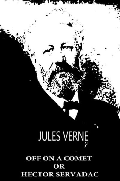 Cover for Jules Verne · Off on a Comet or Hector Servadac (Taschenbuch) (2012)