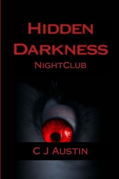 Cover for C J Austin · Hidden Darkness: Nightclub (Pocketbok) (2012)