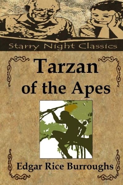 Tarzan of the Apes - Edgar Rice Burroughs - Bøger - Createspace - 9781482096231 - 27. januar 2013