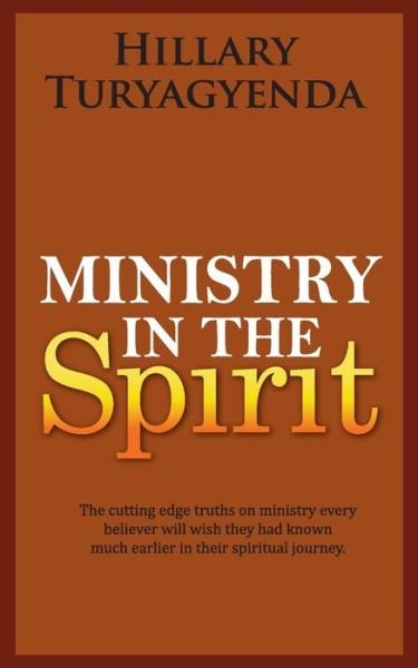 Cover for Mr Hillary Turyagyenda · Ministry in the Spirit (Paperback Bog) (2013)