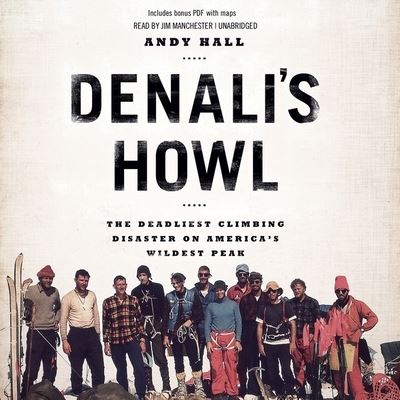 Denali's Howl - Andy Hall - Audio Book - Blackstone Audio - 9781482997231 - June 12, 2014