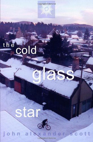 Cover for John Alexander Scott · The Cold Glass Star (Paperback Book) (2013)