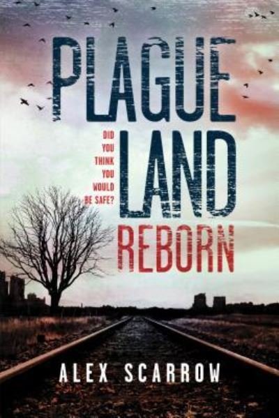 Cover for Alex Scarrow · Plague land (Buch) (2018)
