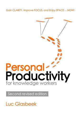 Cover for Luc Glasbeek · Personal Productivity (Second Revised Edition): Gain Clarity, Improve Focus, and Enjoy Space ... Now! (Paperback Book) (2013)