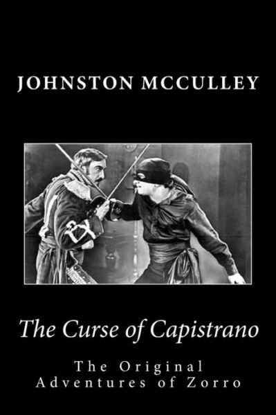 Cover for Johnston Mcculley · The Curse of Capistrano  the Original Adventures of Zorro (Summit Classic Collector Editions) (Paperback Book) (2013)