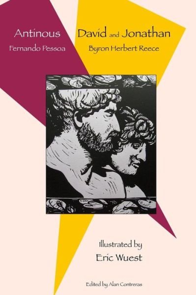 Antinous David & Jonathan - Fernando Pessoa - Bøger - Createspace - 9781499140231 - 25. november 2014