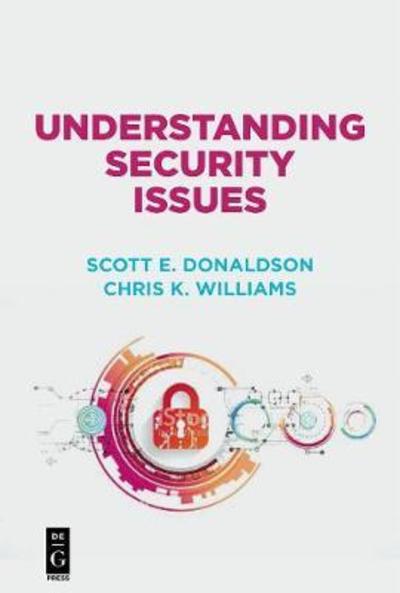 Understanding Security Issues - Scott Donaldson - Books - De Gruyter - 9781501515231 - December 17, 2018