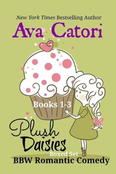 Cover for Ava Catori · Plush Daisies Boxed Set: Bbw Romantic Comedy (Taschenbuch) (2014)