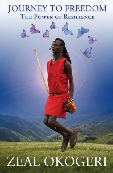 Cover for Zeal Okogeri · Journey to Freedom: the Power of Resilience (Pocketbok) (2014)