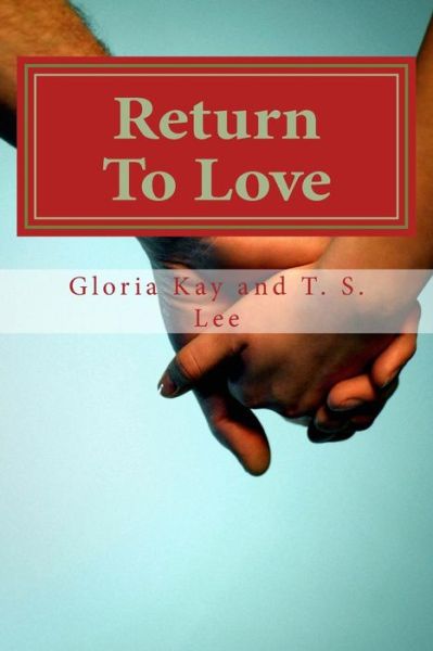 Cover for T S Lee · Return To Love (Paperback Book) (2016)