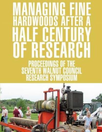 Cover for United States Department of Agriculture · Managing Fine Hardwoods After a Half Century of Research (Taschenbuch) (2015)