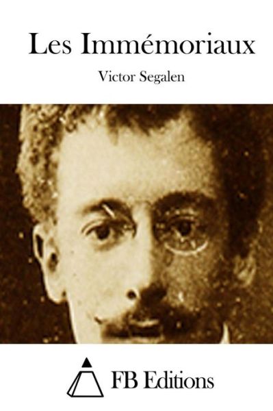 Cover for Victor Segalen · Les Immemoriaux (Paperback Book) (2015)