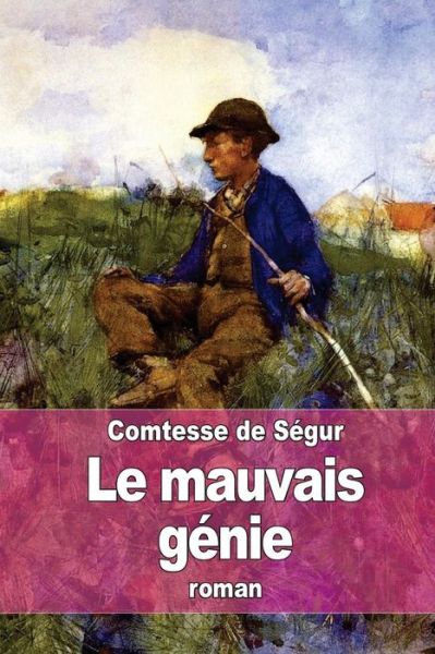 Cover for La Comtesse De Segur · Le Mauvais Genie (Paperback Book) (2015)