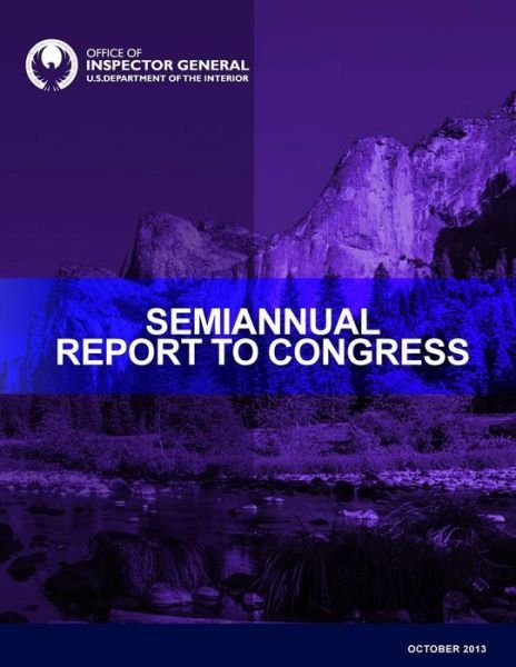 Cover for U S Department of the Interior · Semiannaul Report to Congress October 2013 (Pocketbok) (2015)