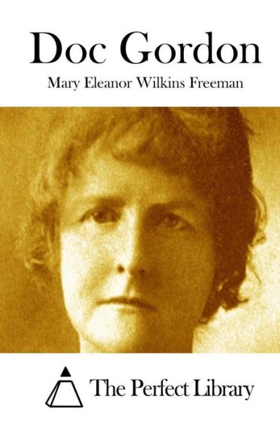 Cover for Mary Eleanor Wilkins Freeman · Doc Gordon (Paperback Book) (2015)