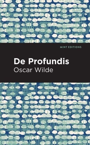 Cover for Oscar Wilde · De Profundis - Mint Editions (Paperback Book) (2021)