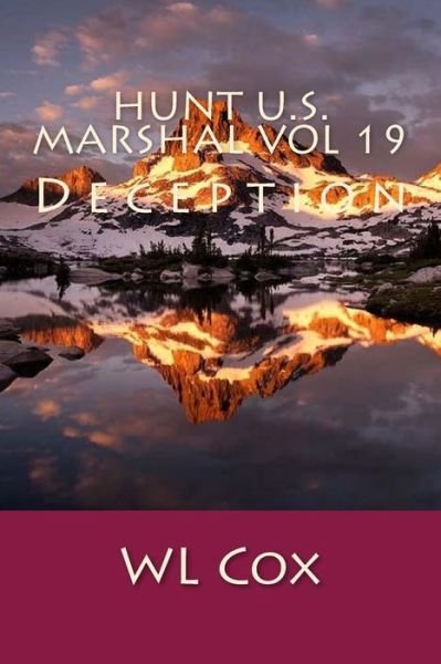 Cover for Wl Cox · Hunt U.s. Marshal Vol 19: Deception (Paperback Book) (2015)
