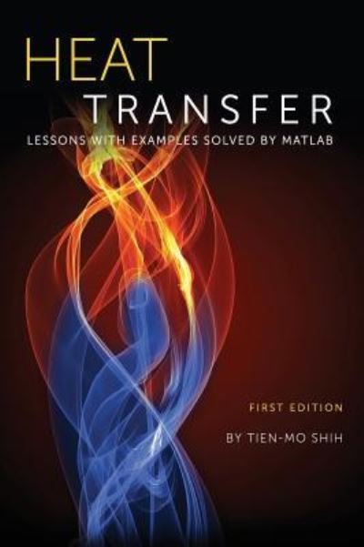 Cover for Tien-Mo Shih · Heat Transfer (Gebundenes Buch) (2012)