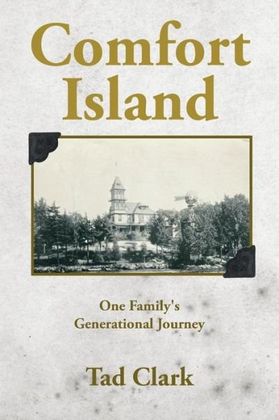 Cover for Tad Clark · Comfort Island: One Family's Generational Journey (Paperback Book) (2015)