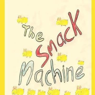 Cover for Poppy Nelson · The Smack Machine (Paperback Book) (2016)