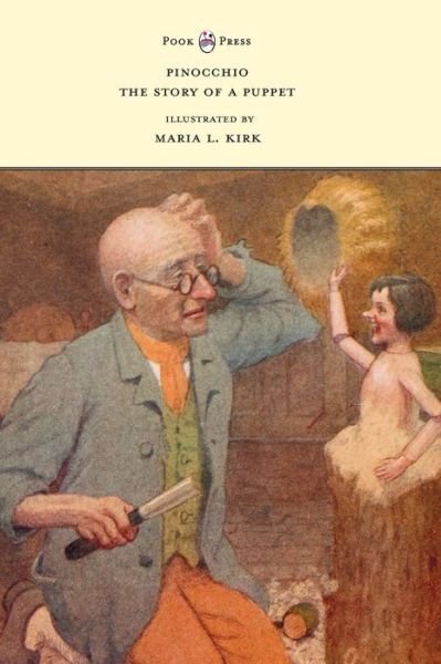 Cover for Carlo Collodi · Pinocchio - The Story of a Puppet - Illustrated by Maria L. Kirk (Gebundenes Buch) (2021)