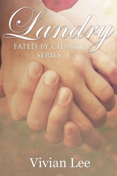 Cover for Vivian Lee · Landry Fated by Chance Series (Paperback Book) (2016)