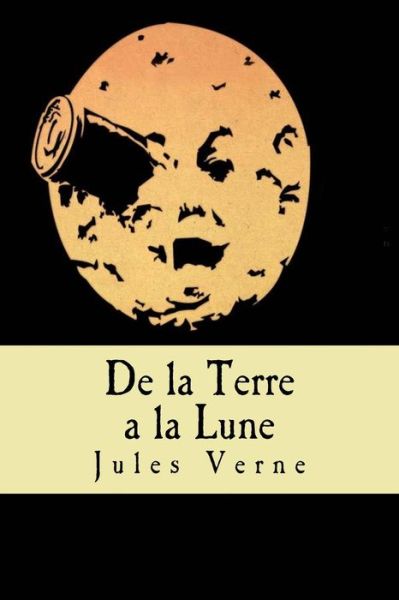 De la Terre a la Lune - Jules Verne - Książki - Createspace Independent Publishing Platf - 9781537370231 - 1 września 2016