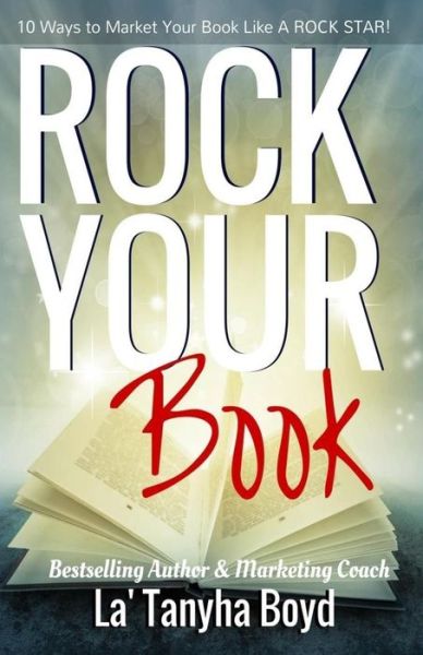 Cover for La Tanyha Boyd · Rock Your Book (Paperback Book) (2016)