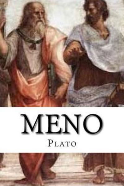 Meno - Plato - Książki - Createspace Independent Publishing Platf - 9781545120231 - 3 kwietnia 2017