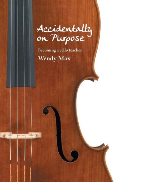 Cover for Wendy Max · Accidentally on Purpose (Paperback Book) (2019)