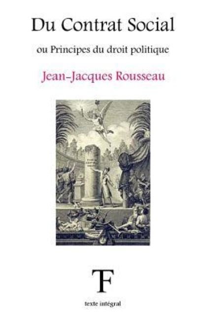 Cover for Jean-Jacques Rousseau · Du Contrat Social ou Principes du droit politique (Paperback Book) (2017)