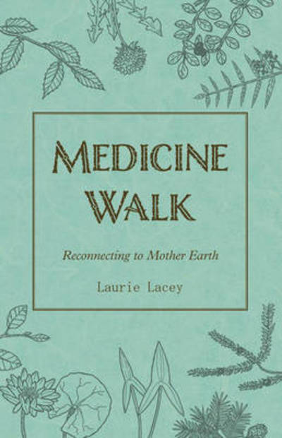 Cover for Laurie Lacey · Medicine Walk (Paperback Book) [Reprint edition] (2012)