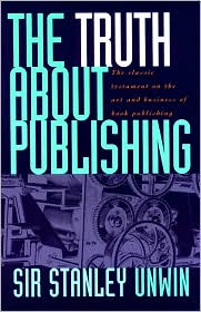 Cover for Stanley Unwin · The Truth about Publishing (Paperback Book) [First edition] (1995)