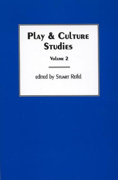 Stuart Reifel · Play & Culture Studies, Volume 2: Play Contexts Revisited (Paperback Book) (1999)