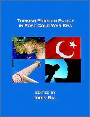 Turkish Foreign Policy in Post Cold War Era - Idris Bal - Bøger - Brown Walker Press (FL) - 9781581124231 - 1. november 2004